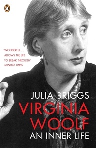 Julia Briggs - Virginia Woolf : An Inner Life.