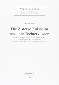 Die Zisterze Kaisheim und ihre Tochterklöster