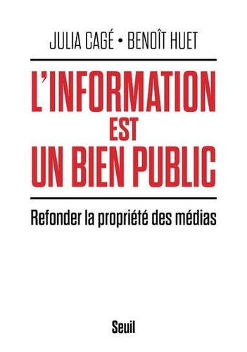 L'information est un bien public. Refonder la propriété des médias