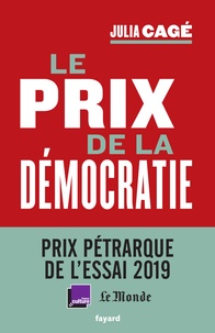 Livres gratuits en mp3 Le prix de la démocratie 9782213706412 par Julia Cagé (French Edition)