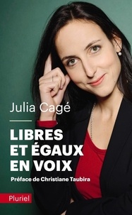 Julia Cagé - Libres et égaux en voix.