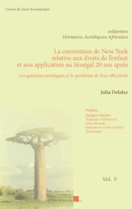 La convention de New-York relative aux droits de l'enfant et son application au Sénégal 20 ans après