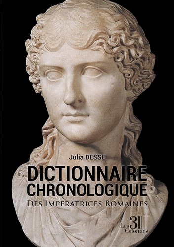 Dictionnaire chronologique des impératrices romaines