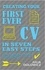 Creating Your First Ever CV In Seven Easy Steps. How to build a winning skills-based CV for the very first time