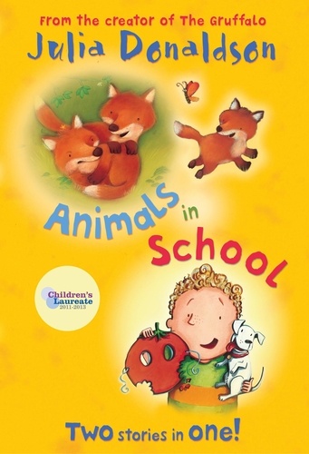 Julia Donaldson et Lucy Richards - Animals in School.
