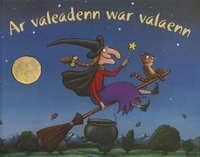 Julia Donaldson et Axel Scheffler - Ar valeadenn war valaenn. 1 CD audio