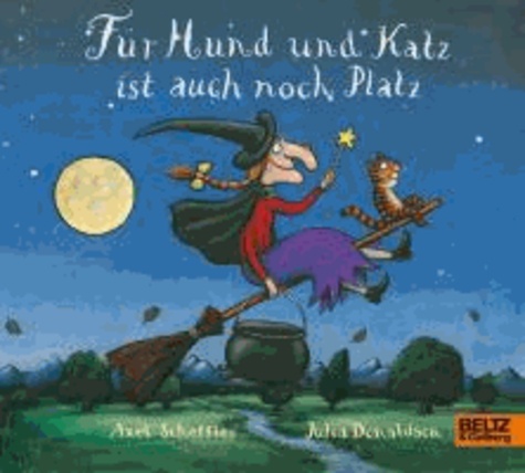 Axel Scheffler et Julia Donaldson - Für Hund und Katz ist auch noch Platz.