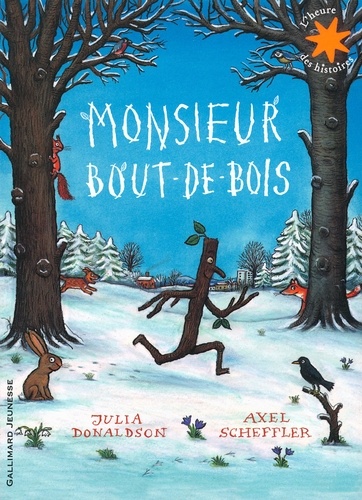 Julia Donaldson - Monsieur Bout-de-Bois.