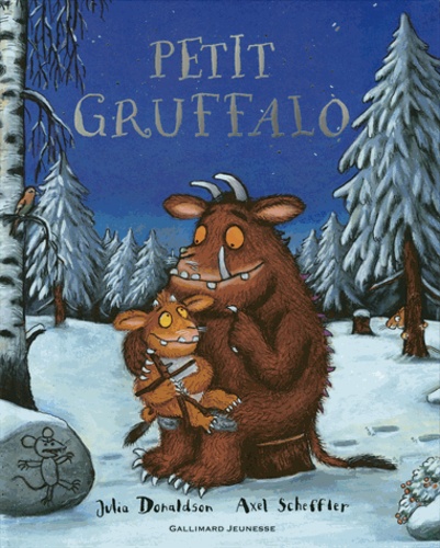 Julia Donaldson et Axel Scheffler - Petit Gruffalo.