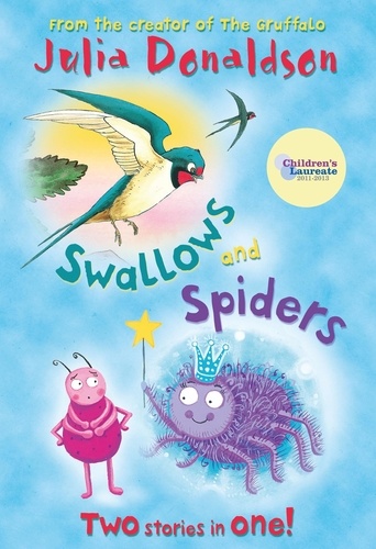 Julia Donaldson et Martin Ursell - Swallows and Spiders.