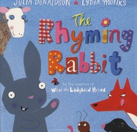 Julia Donaldson et Lydia Monks - The Rhyming Rabbit.