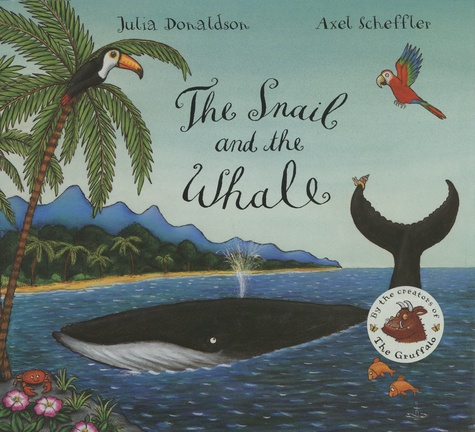 Julia Donaldson et Axel Scheffler - The Snail and the Whale.
