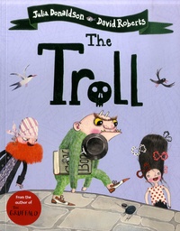 Julia Donaldson et David Roberts - The Troll.