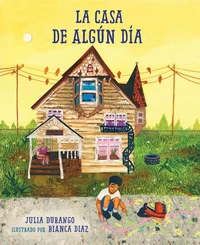 La casa de algún día (Spanish Edition)