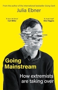 Julia Ebner - Going Mainstream - Why extreme ideas are spreading, and what we can do about it.