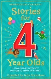 Julia Eccleshare - Stories for 4 Year Olds.