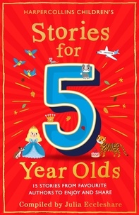 Julia Eccleshare - Stories for 5 Year Olds.