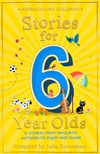 Julia Eccleshare - Stories for 6 Year Olds.
