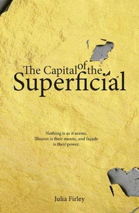 The Capital of the Superficial