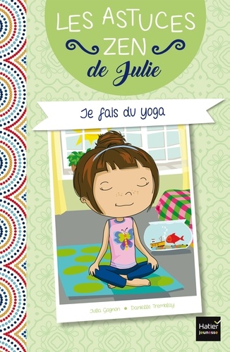 Julia Gagnon et Danielle Tremblay - Je fais du yoga.