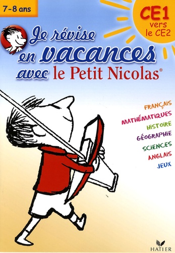 Julia Georges et Jacqueline Le Caër - Je révise en vacances avec le Petit Nicolas, CE1 vers le CE2.