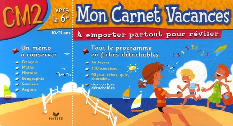 Julia Georges et Eve Edeline - Mon Carnet Vacances CM2.