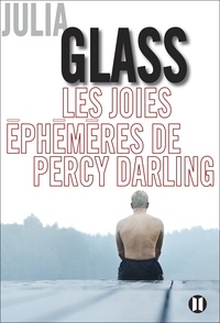 Julia Glass - Les joies éphémères de Percy Darling.