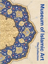 Julia Gonnella - Museum of Islamic Art - The Collection.