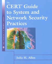 Julia-H Allen - The Cert Guide To System And Network Security Practices.