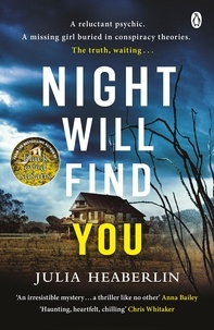 Julia Heaberlin - Night Will Find You - The spine-tingling new thriller from the bestselling author of Black-Eyed Susans.