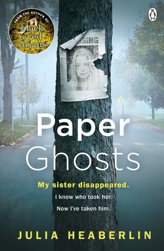 Julia Heaberlin - Paper Ghosts.