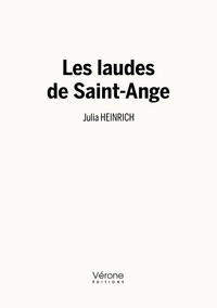 Julia Heinrich - Les laudes de Saint-Ange.