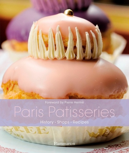 Julia Hung - Paris patisseries - History, shops, recipes.