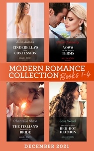 Julia James et Clare Connelly - Modern Romance December 2021 Books 1-4 - Cinderella's Baby Confession / Vows on the Virgin's Terms / The Italian's Bargain for His Bride / The Rules of Their Red-Hot Reunion.