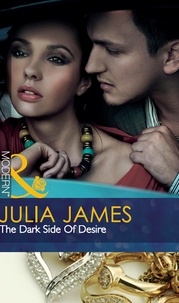 Julia James - The Dark Side Of Desire.