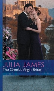 Julia James - The Greek's Virgin Bride.