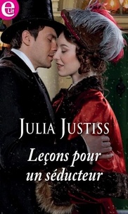 Julia Justiss - Leçons pour un séducteur.