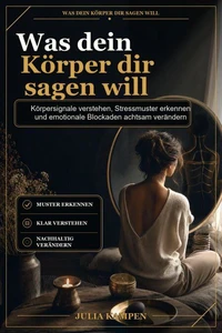 Was dein Körper dir sagen will