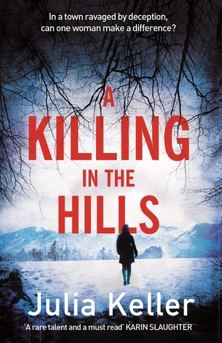 A Killing in the Hills (Bell Elkins, Book 1). A thrilling mystery of murder and deceit