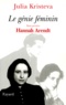 Julia Kristeva - Le génie féminin - Tome 1, Hannah Arendt.