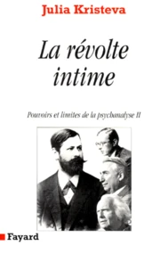 Pouvoirs Et Limites De La Psychanalyse. Tome 2, La Revolte Intime (Discours Direct)