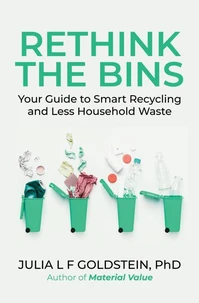 Rethink the Bins: Your Guide to Smart Recycling and Less Household Waste