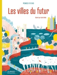 Julia Lardon et Sarah Velha - Les villes du futur.