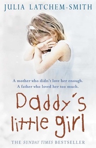 Julia Latchem-Smith - Daddy's Little Girl.