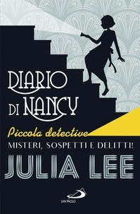 Julia Lee - Diario di Nancy piccola detective.