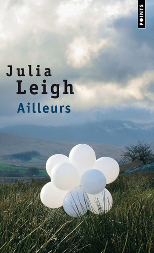 Julia Leigh - Ailleurs.