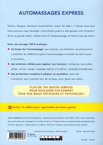 Automassages express. Douleurs aux cervicales, aux lombaires, stress, manque d'énergie... Soulagez vos maux facilement !