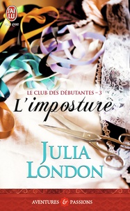 Julia London - Le club des débutantes Tome 3 : L'imposture.