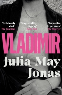 Julia May Jonas - Vladimir - 'Favourite Book of the Year' Vogue.
