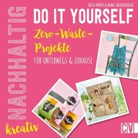 Nachhaltig kreativ Do it yourself